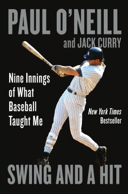 Swing and a hit : nine innings of what baseball taught me