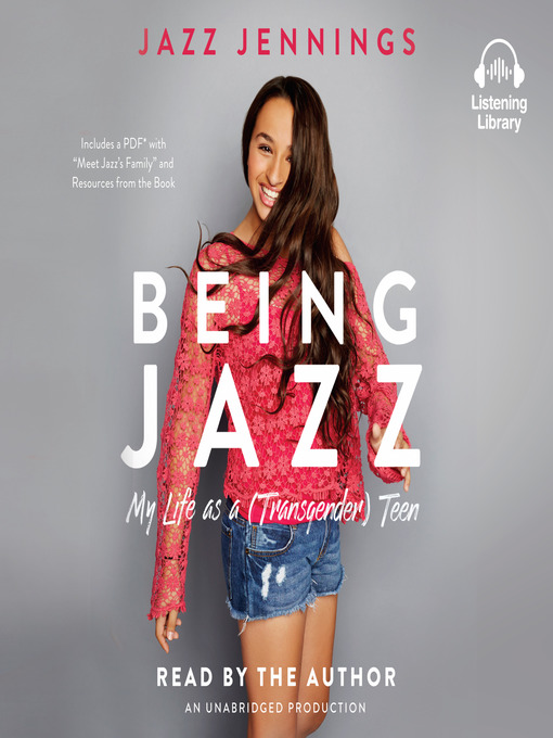 Being jazz : My life as a (transgender) teen.