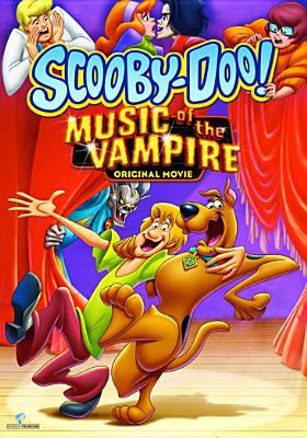 Scooby-doo! : music of the vampire : original movie