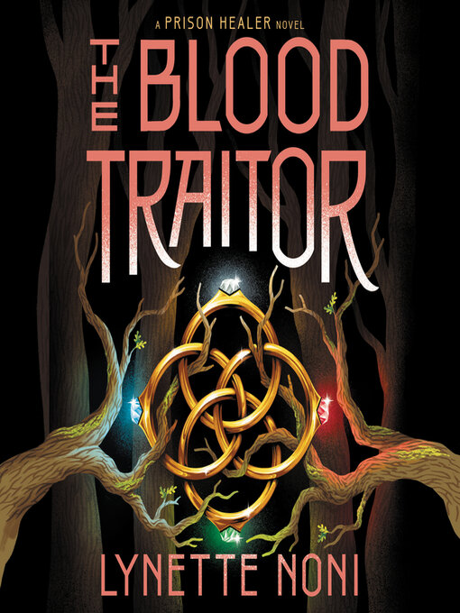 The blood traitor : The prison healer series, book 3.