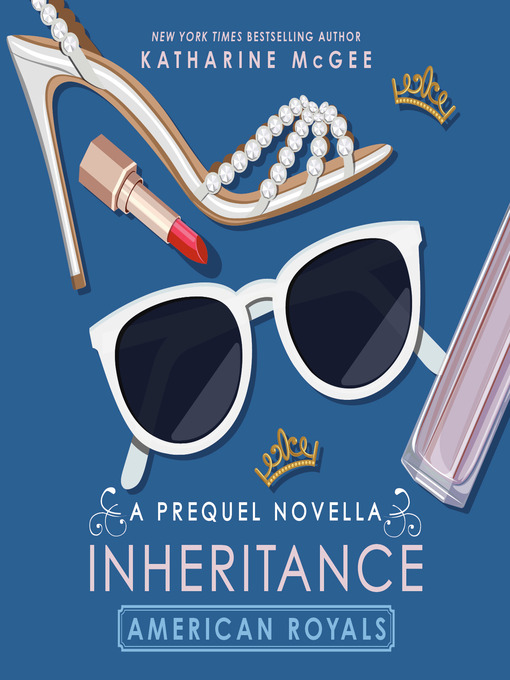 Inheritance : American royals series, book 0.