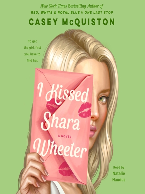 I kissed shara wheeler : A novel.