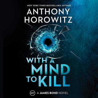 With a mind to kill : a James Bond novel