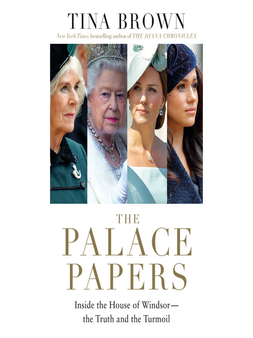 The palace papers : Inside the house of windsorâ€”the truth and the turmoil.