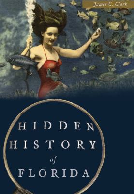 Hidden history of Florida