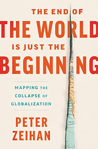 The end of the world is just the beginning : mapping the collapse of globalization