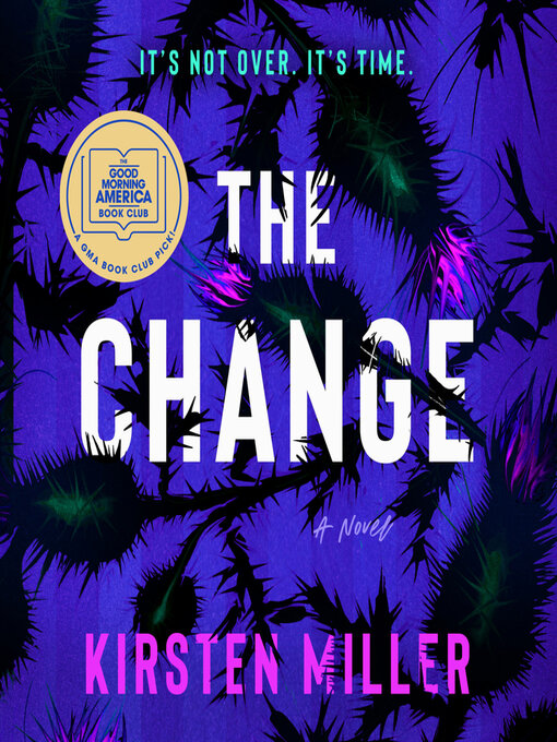 The change : A novel.