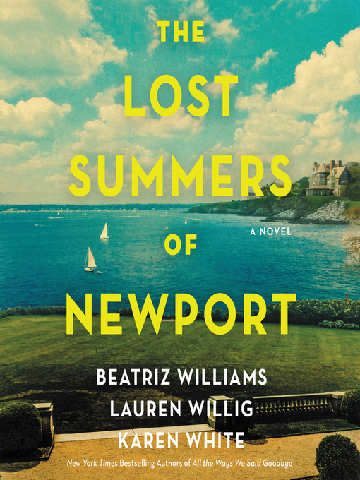 The lost summers of newport : A novel.