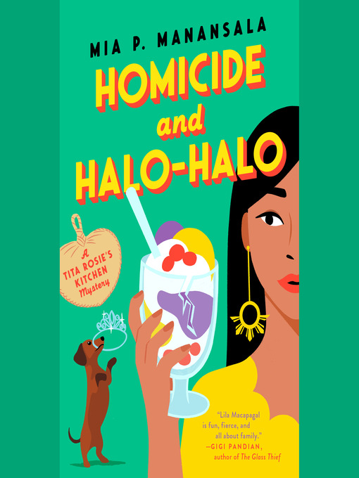 Homicide and halo-halo : Tita rosie's kitchen mystery series, book 2.