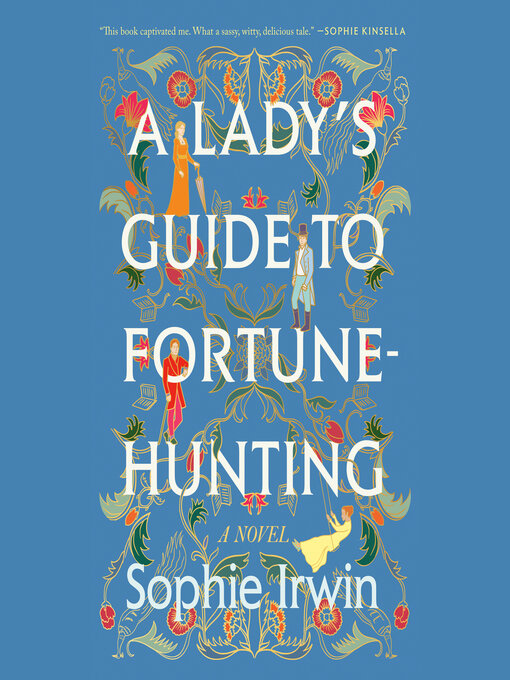 A lady's guide to fortune-hunting : A novel.