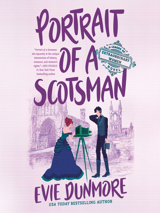 Portrait of a scotsman : League of extraordinary women series, book 3.