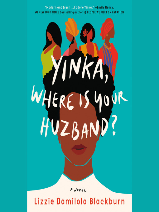 Yinka, where is your huzband? : A novel.