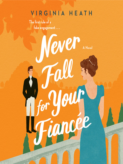 Never fall for your fiancee : Merriwell sisters series, book 1.