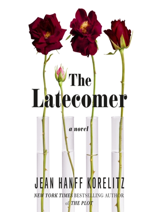 The latecomer : A novel.