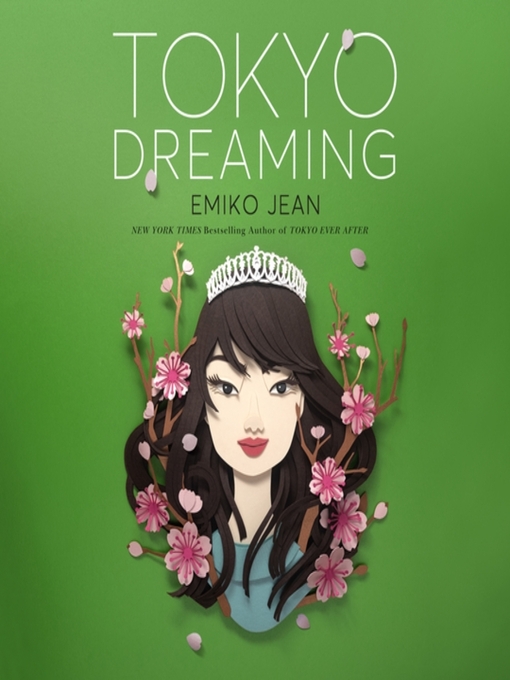 Tokyo dreaming : Tokyo ever after series, book 2.