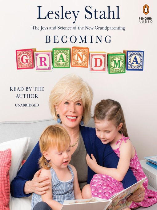 Becoming grandma : The joys and science of the new grandparenting.