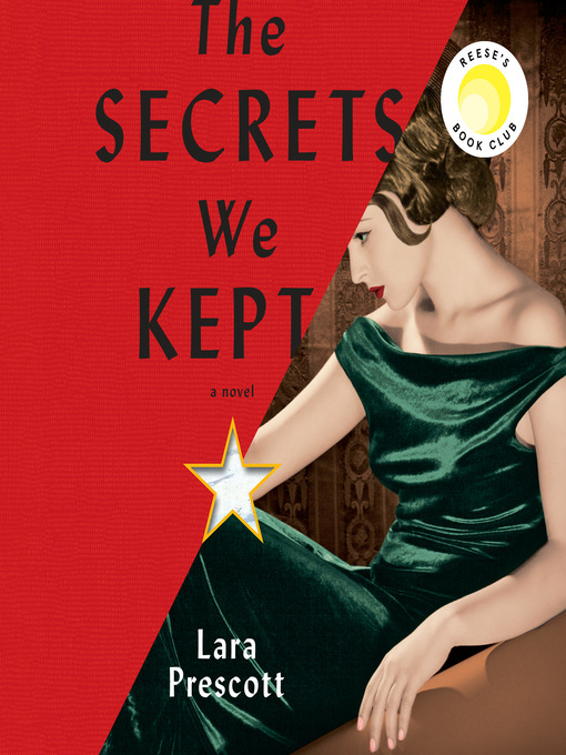 The secrets we kept : A novel.