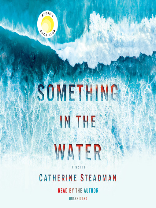 Something in the water : A novel.