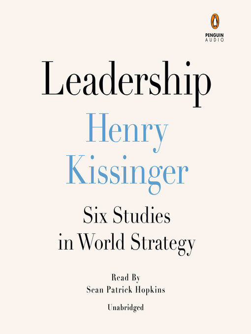 Leadership : Six studies in world strategy.