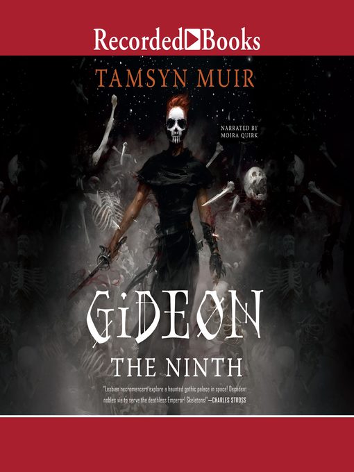 Gideon the ninth : Ninth house series, book 1.