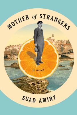 Mother of strangers : a novel