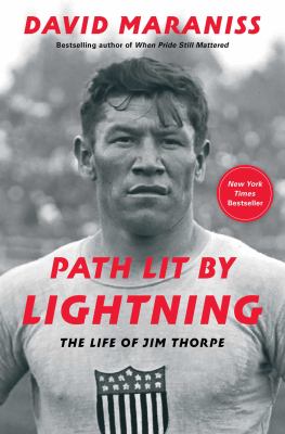 Path lit by lightning : the life of Jim Thorpe