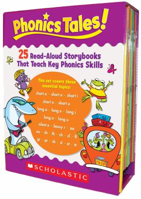 Phonics tales! : 25 read-aloud storybooks that teach key phonics skills.