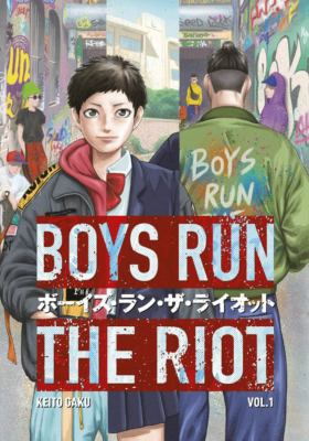 Boys run the riot. Vol. 1, At the seams