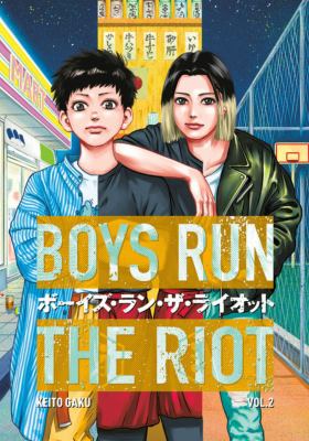 Boys run the riot. Vol. 2, Against the world