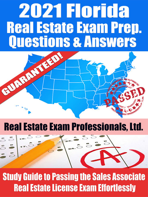 2021 florida real estate exam prep questions, answers & explanations : Study guide to passing the sales associate real estate license exam effortlessly.