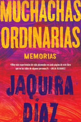 Muchachas ordinarias : memorias