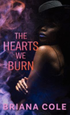 The hearts we burn