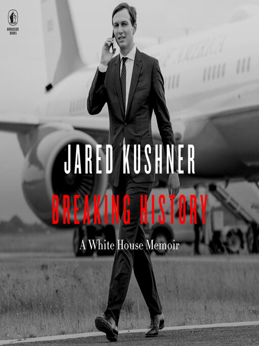 Breaking history : A white house memoir.