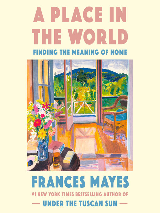 A place in the world : Finding the meaning of home.