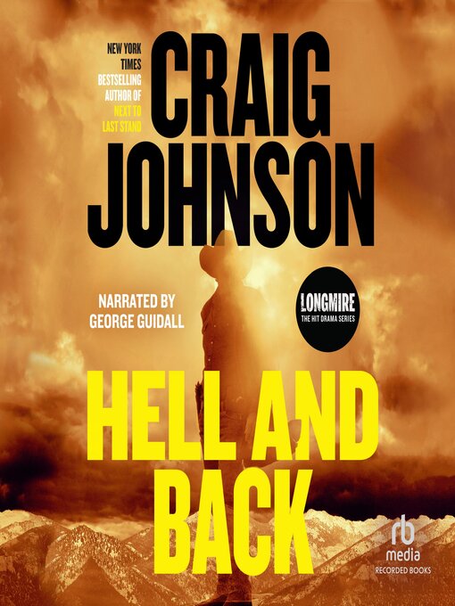 Hell and back : Walt longmire mystery series, book 18.