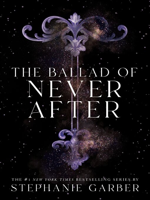 The ballad of never after : Once upon a broken heart series, book 2.