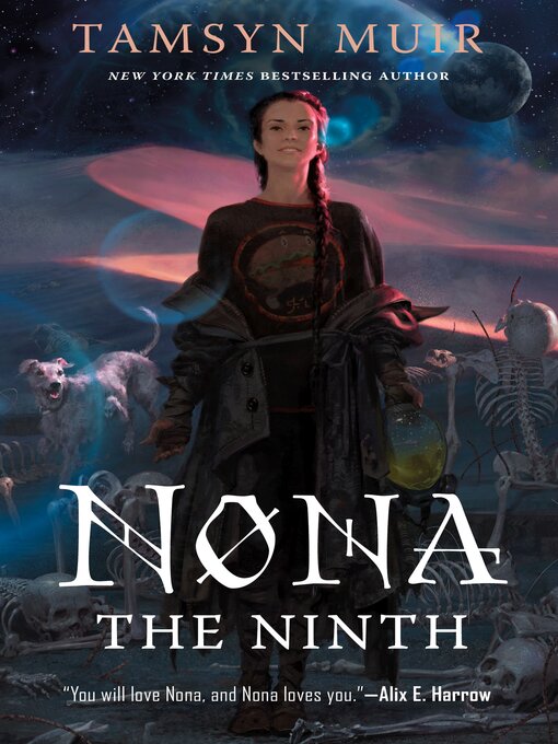 Nona the ninth : Locked tomb series, book 3.