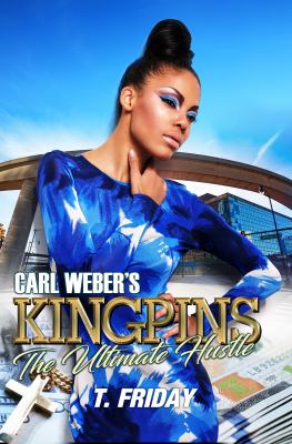 Carl Weber's Kingpins : the ultimate hustle