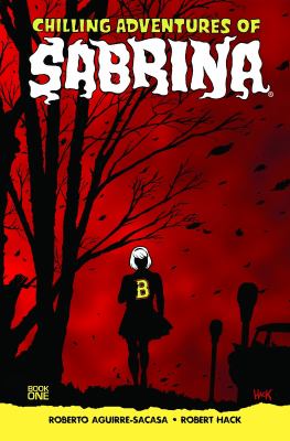 Chilling adventures of Sabrina. Book one, The crucible