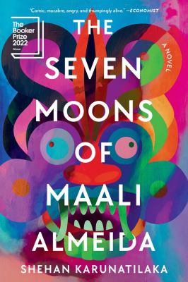 The seven moons of Maali Almeida : a novel