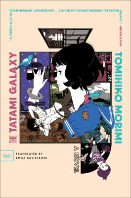 The tatami galaxy : a novel