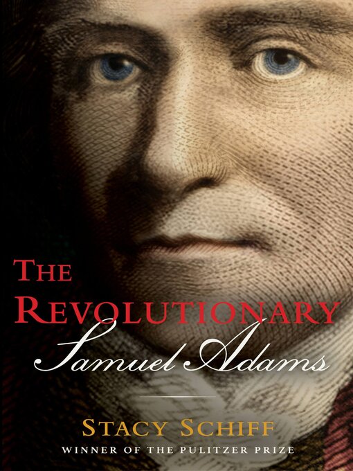 The revolutionary : Samuel adams.