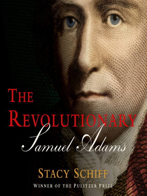 The revolutionary--samuel adams