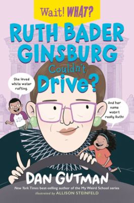 Ruth Bader Ginsburg couldn't drive?