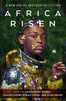 Africa risen : a new era of speculative fiction