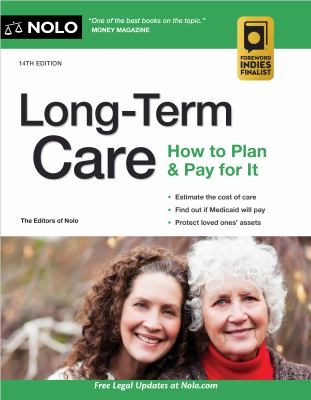 Long-term care : how to plan and pay for it