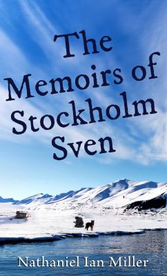 The memoirs of Stockholm Sven