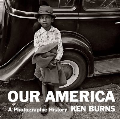 Our America : a photographic history