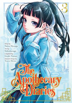 The apothecary diaries. Volume 3, Maomao reaps the rewards of her feats!