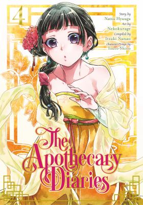 The apothecary diaries. Volume 4, Maomao stumbles onto an even bigger mystery...